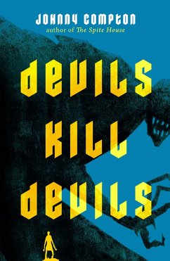 Devils Kill Devils (eBook, ePUB) - Compton, Johnny