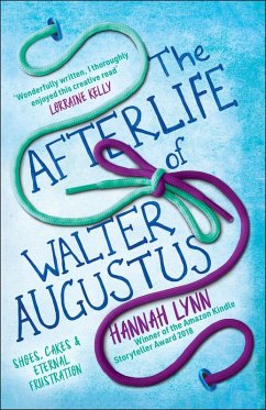 The Afterlife of Walter Augustus (eBook, ePUB) - Lynn, Hannah