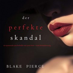 Der Perfekte Skandal (Ein spannender Psychothriller mit Jessie Hunt—Band Dreiundzwanzig) (MP3-Download) - Pierce, Blake