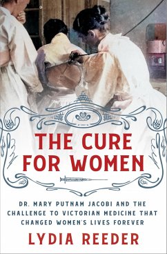 The Cure for Women (eBook, ePUB) - Reeder, Lydia