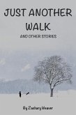 Just Another Walk and Other Stories (eBook, ePUB) Just Another Walk and Other Stories (eBook, ePUB)