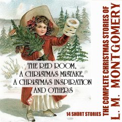 The Complete Christmas Stories of L. M. Montgomery (MP3-Download) - Montgomery, L. M.