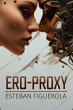 Ero-proxy: amor fabricado (eBook, ePUB) - Bild 1