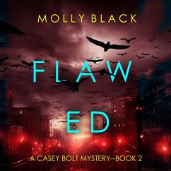 Flawed (A Casey Bolt FBI Suspense Thriller—Book Two) (MP3-Download) - Black, Molly