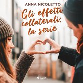 Gli effetti collaterali: la serie (MP3-Download)