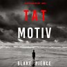 Tatmotiv (Ein Avery Black Mystery –... - Bild 1