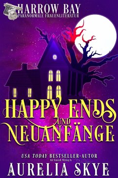 Happy Ends Und Neuanfängen (Harrow Bucht Serie, #12) (eBook, ePUB) - Skye, Aurelia