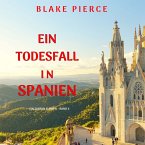 Ein Todesfall in Spanien (Ein Jahr in Europa – Band 4) (MP3-Download)
