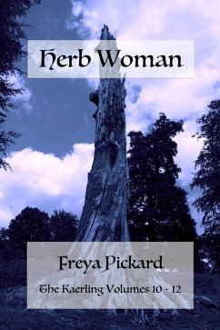 Herb Woman (The Kaerling Boxsets, #4) (eBook, ePUB) - Pickard, Freya