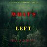 What's Left (A Peyton Risk Suspense... - Bild 1