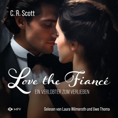 Love the Fiancé: Ein Verlobter zum Verlieben (MP3-Download) - Scott, C. R.