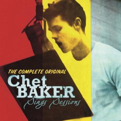The Complete Original Chet Baker Sings Sessions - Baker,Chet