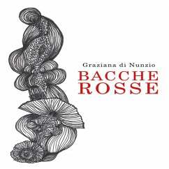 BACCHE ROSSE (MP3-Download) - di Nunzio, Graziana