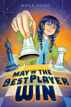 May the Best Player Win (eBook, ePUB) - Zhao, Kyla