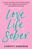 Love Life Sober (eBook, ePUB)