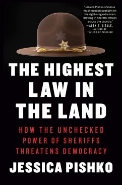 The Highest Law in the Land (eBook, ePUB) - Pishko, Jessica