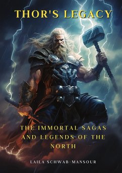 Thor's Legacy - Schwab-Mansour, Laila