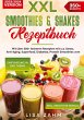 XXL Smoothies & Shakes Rezeptbuch - Bild 1