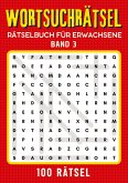 Wortsuchrätsel Rätselbuch für erwachsene - Band 3