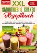XXL Smoothies & Shakes Rezeptbuch - Bild 1