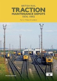 Cover British Rail Traction Maintenance Depots 1974-1993 Part 3: Wales & Scotland