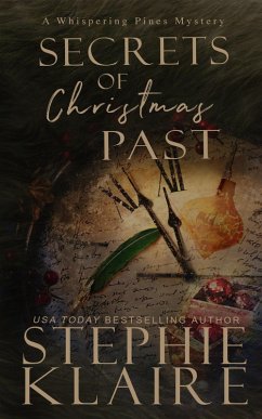 Secrets of Christmas Past, A Whispering Pines Mystery (Whispering Pines Mystery Series, #1) (eBook, ePUB) - Klaire, Stephie