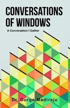 Conversations of Windows (eBook, ePUB) - Madiraju, Durga