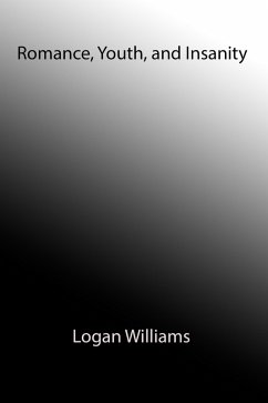 Cover Romance, Youth, and Insanity (eBook, ePUB)