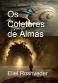 Os Coletores de Almas (Instrução para o Apocalipse, #24) (eBook, ePUB) Os Coletores de Almas (Instrução para o Apocalipse, #24) (eBook, ePUB)