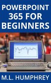 PowerPoint 365 for Beginners (PowerPoint 365 Essentials, #1) (eBook, ePUB)