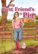 My Best Friend's a Pig (eBook, ePUB) - Bild 1