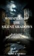 Whispers of the Silent Shadows