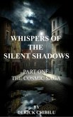 Whispers of the Silent Shadows&quote; Part one -The Cosmic Saga (eBook, ePUB)