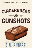 Gingerbread and Gunshots (Maple Lane Mysteries) (eBook, ePUB)