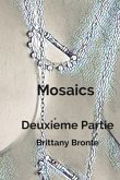 Mosaics Deuxieme Partie (eBook, ePUB)