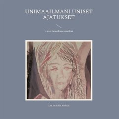 Unimaailmani uniset ajatukset (eBook, ePUB) - Niskala, Lea Tuulikki