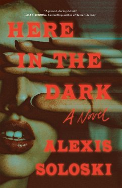 Here in the Dark - Soloski, Alexis