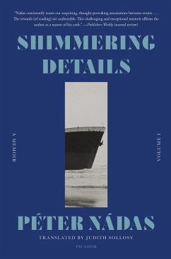 Shimmering Details, Volume I - Nádas, Péter