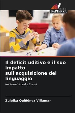 Il deficit uditivo e il suo impatto sull'acquisizione del linguaggio - Quiñónez Villamar, Zuleika