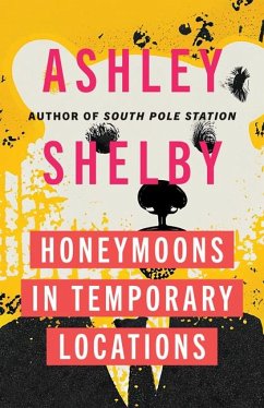 Honeymoons in Temporary Locations - Shelby, Ashley