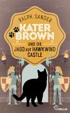 Kater Brown und die Jagd auf Hawkwind Castle / Kater Brown Bd.13 (eBook, ePUB)