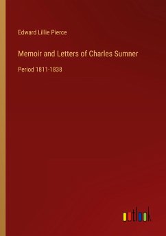 Memoir and Letters of Charles Sumner