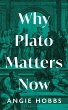 Why Plato Matters Now - Bild 1