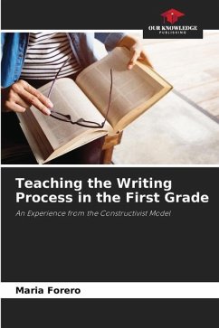 Teaching the Writing Process in the First Grade - Forero, Maria