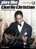 Play Like Charlie Christian: The Ultimate Guitar Lesson - Book with Online Audio Tracks by Dave Rubin