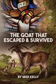 The Goat that Escaped & Survived