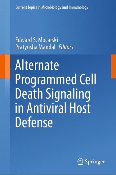 Alternate Programmed Cell Death Signaling in Antiviral Host Defense (eBook, PDF) Alternate Programmed Cell Death Signaling in Antiviral Host Defense (eBook, PDF)