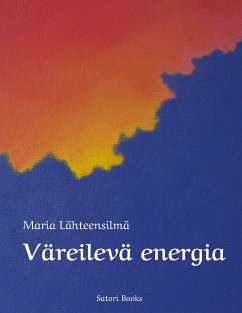 Väreilevä energia (eBook, ePUB) - Lähteensilmä, Maria