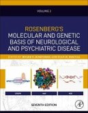 Rosenberg's Molecular and Genetic Basis of Neurological and Psychiatric Disease, Seventh Edition Rosenberg's Molecular and Genetic Basis of Neurological and Psychiatric Disease, Seventh Edition