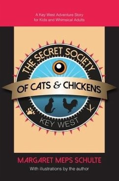 The Secret Society of Cats & Chickens - Schulte, Margaret Meps